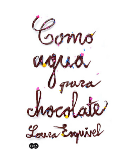 Como agua para chocolate - Laura Esquivel