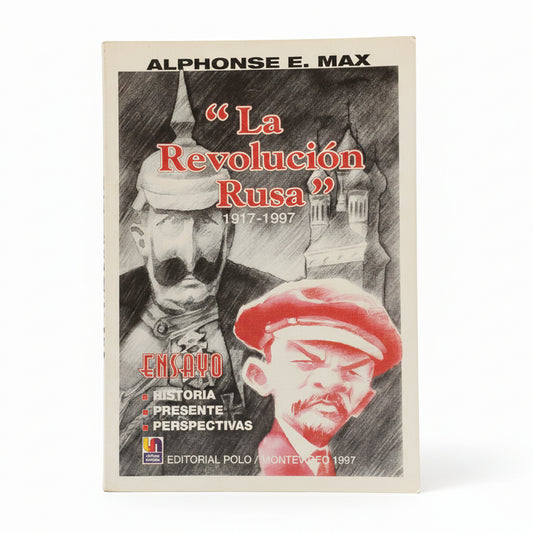 "LA REVOLUCIÓN RUSA" (1917-1997)- Alphonse E. Max