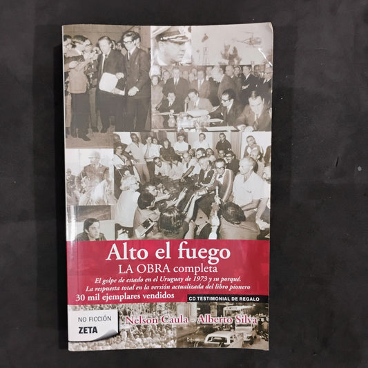 Alto el fuego. La obra completa - Nelson Caula, Alberto Silva