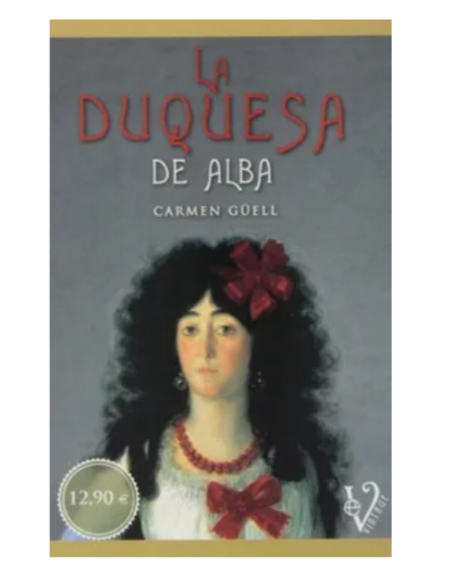 La Duquesa de Alba - Carmen Güell