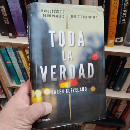 Toda la verdad - Karen Cleveland