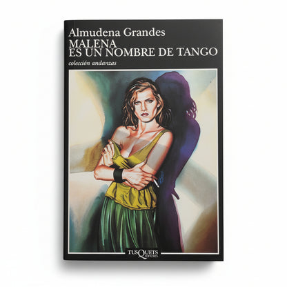 Malena es un nombre de tango - Almudena Grandes