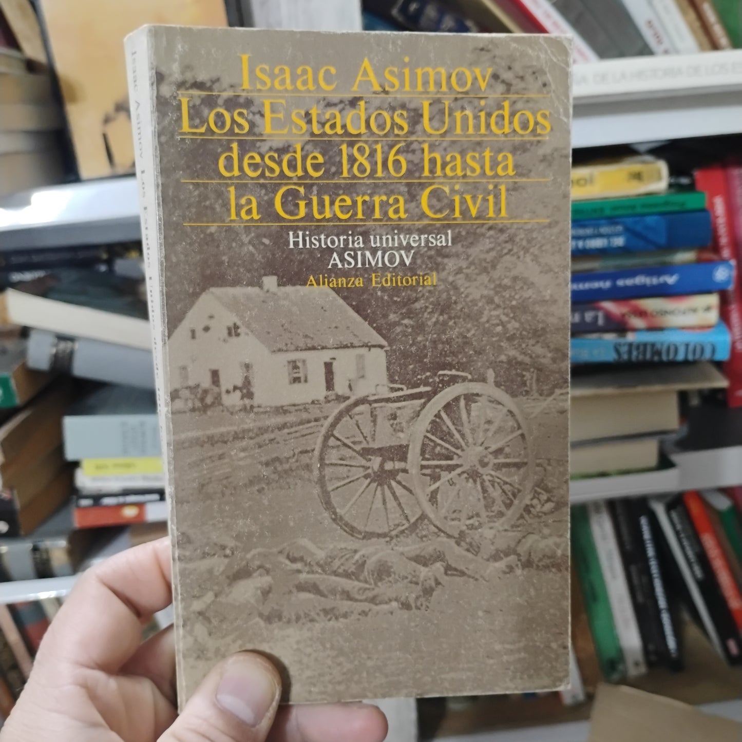 Los Estados Unidos desde 1816 hasta la Guerra Civil - Isaac Asimov