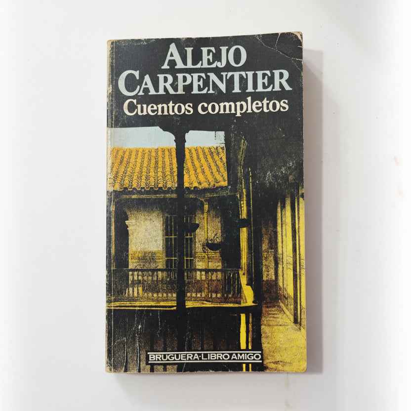 CUENTOS COMPLETOS - Alejo Carpentier