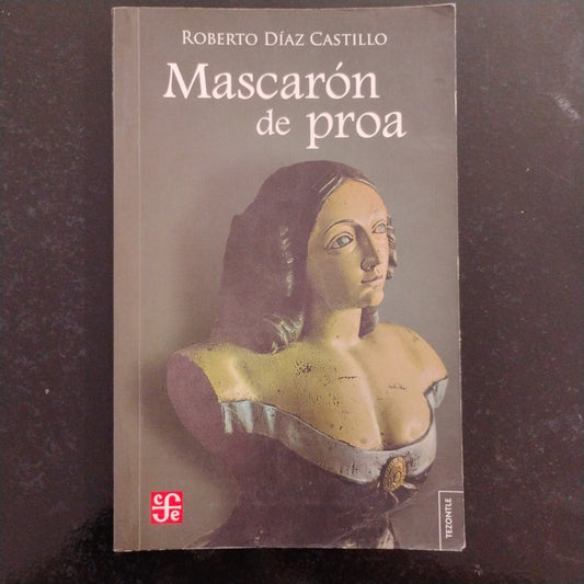 Mascarón de proa - Roberto Díaz Castillo