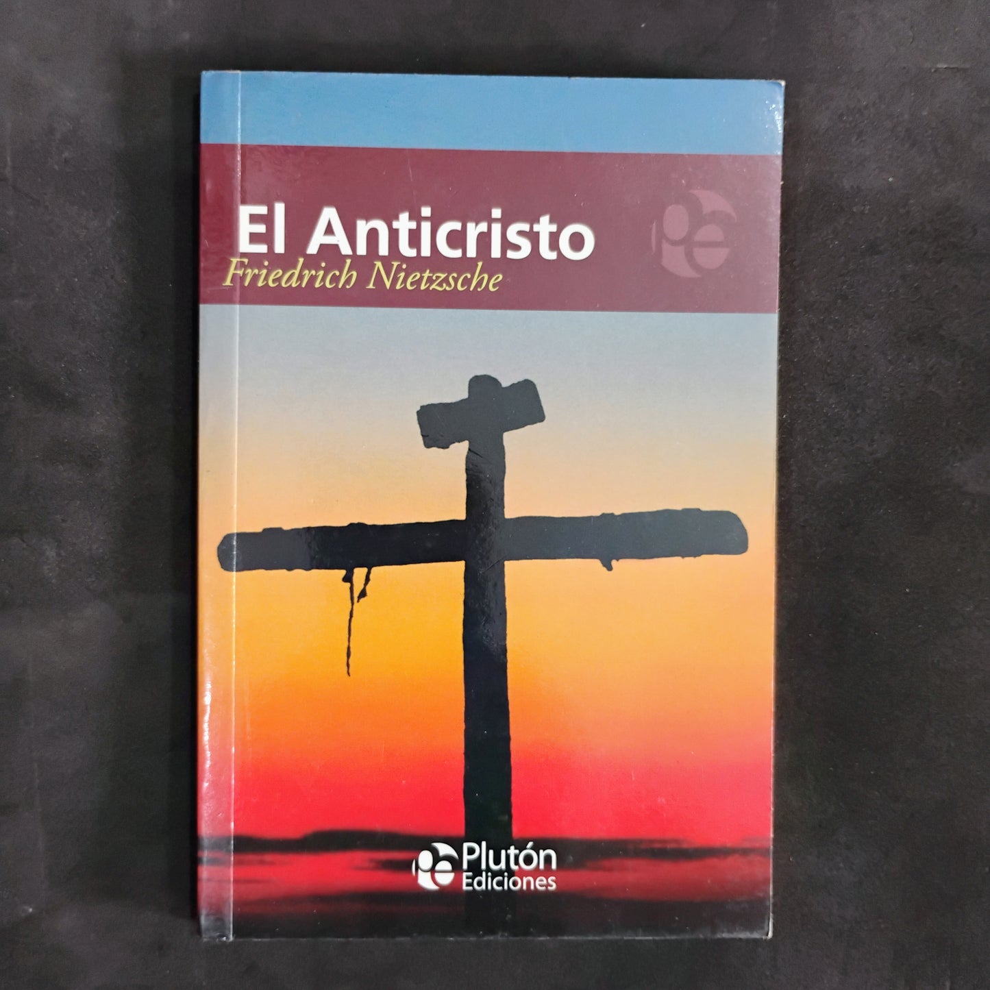 El anticristo - Nietzche