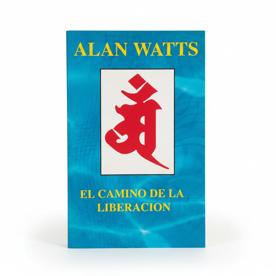 El camino de la liberación - Alan Watts