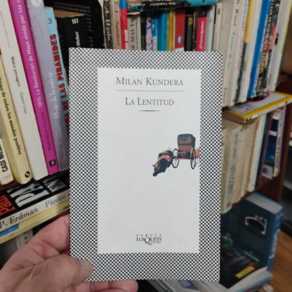 La lentitud - Milan Kundera