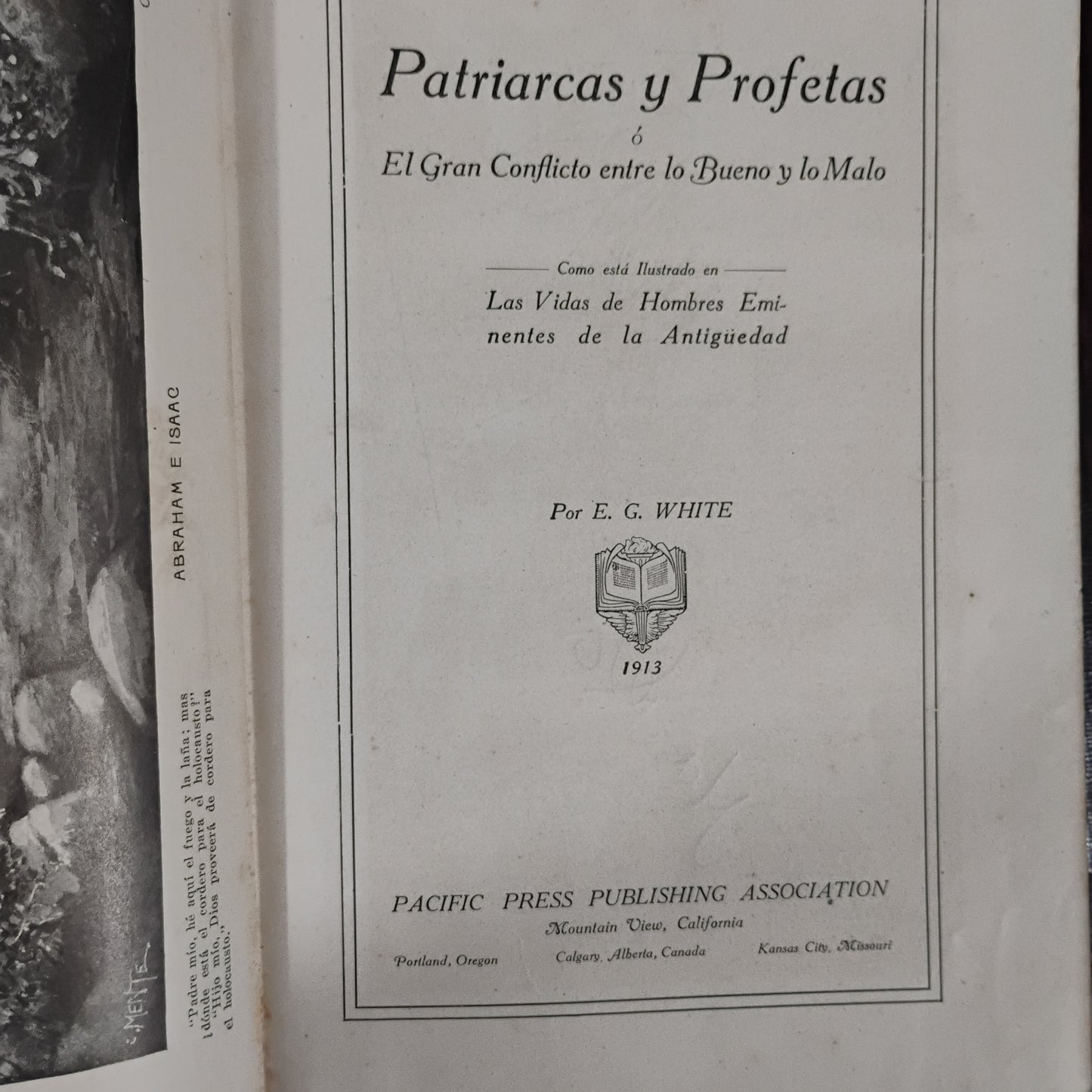 Patriarca y profetas ó El Gran Conflicto entre lo Bueno y lo Malo - E. G. White