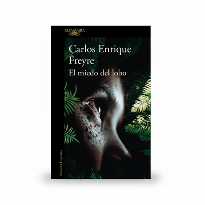 El miedo del lobo - Carlos Enrique Freire