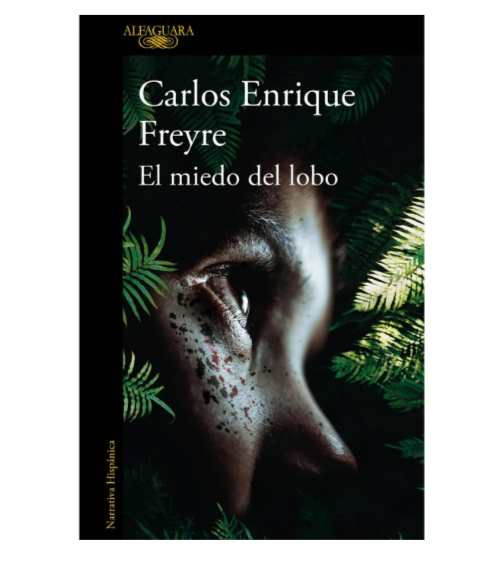 El miedo del lobo - Carlos Enrique Freire