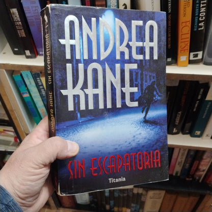 Sin escapatoria - Andrea Kane