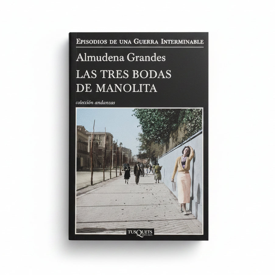 Las tres bodas de Manolita - Almudena Grandes