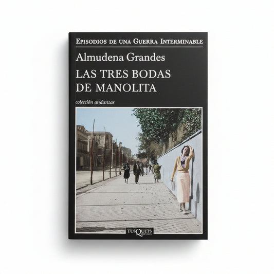 Las tres bodas de Manolita - Almudena Grandes