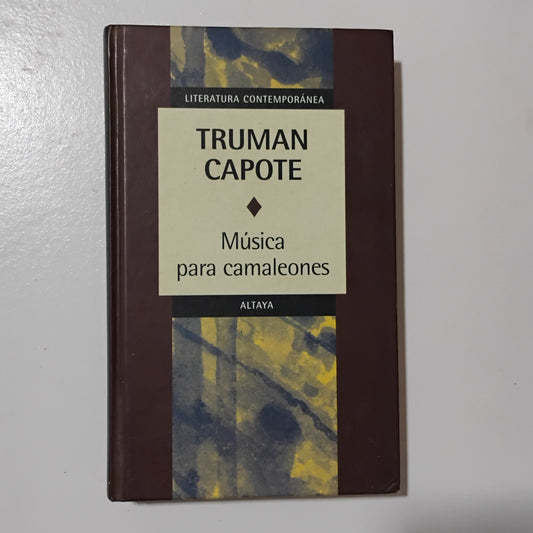 Música para camaleones - Truman Capote