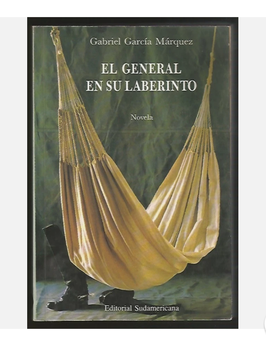 El General en su laberinto - Gabriel García Márquez