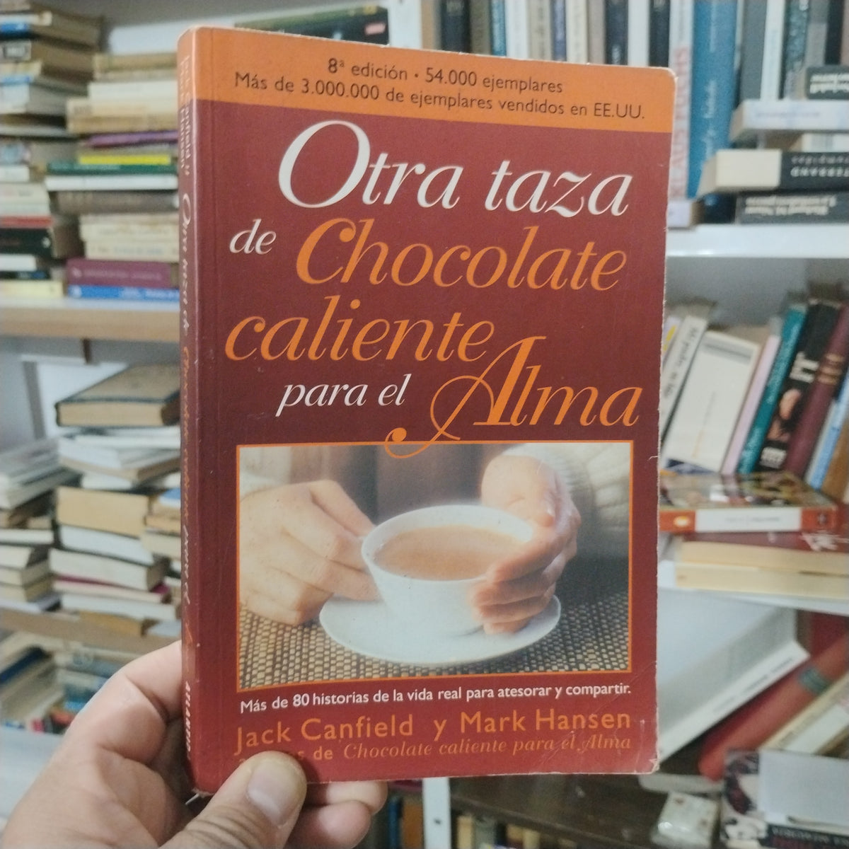 Otra taza de chocolate caliente para el alma - Jack Canfield y Mark Hansen