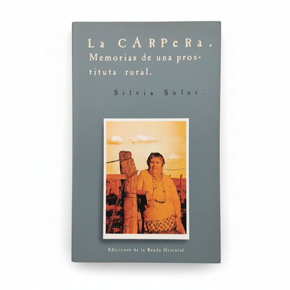 La campera. Memorias de una prostituta rural - Silvia Soler