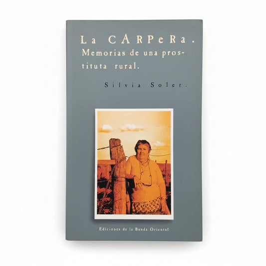 La campera. Memorias de una prostituta rural - Silvia Soler