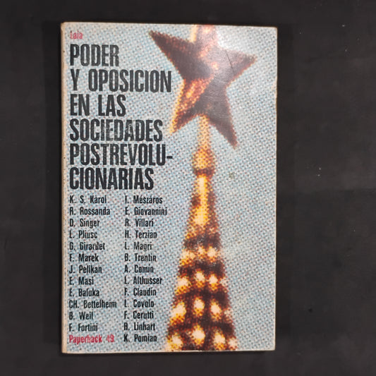 Poder y oposición en las sociedades postrevolucionarias - Autores varios