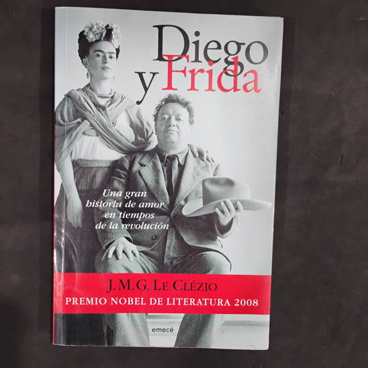 Diego y Frida. Una gran historia de amor en tiempos de la revolución - J. M. G. Le Clézio