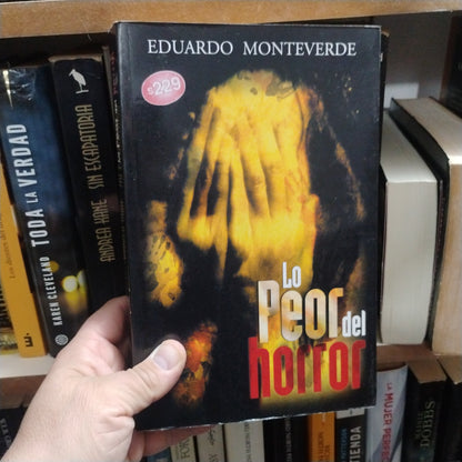 Lo peor del horror - Eduardo Monteverde