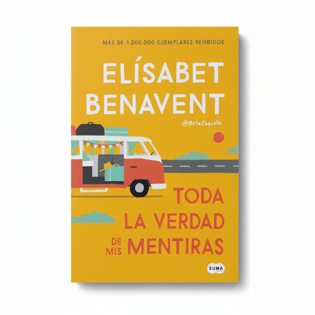 Toda la verdad de mis mentiras - Elísabet Benavent
