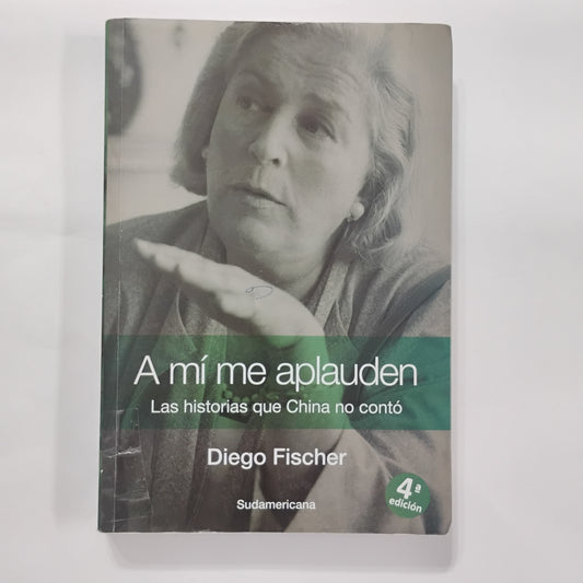 A mí me aplauden - Diego Fischer