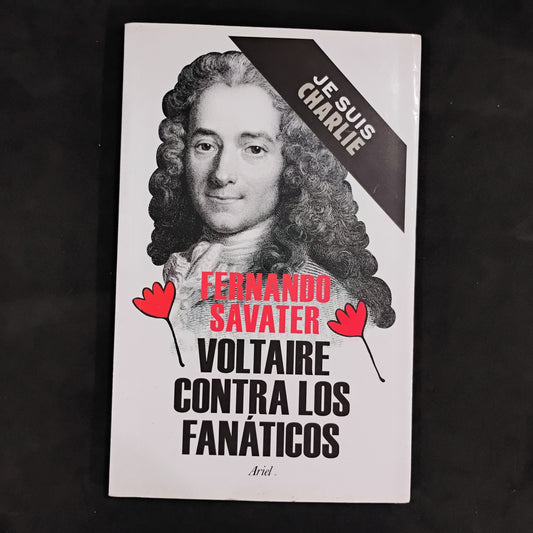 Voltaire contra los fanáticos - Fernando Savater