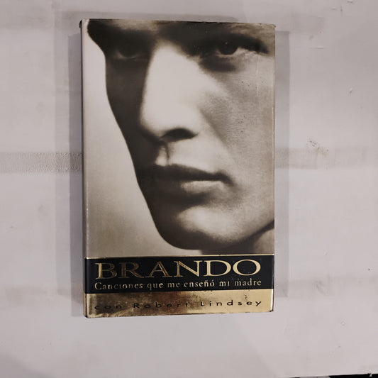 BRANDO. Canciones que me enseñó mi madre - Marlon Brando con Robert Lindsey