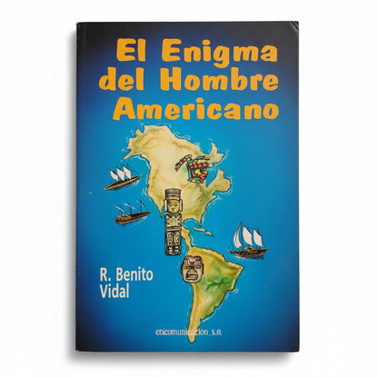 El enigma del hombre americano - R. Benito Vidal