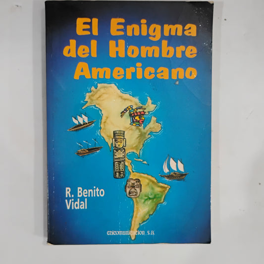 El enigma del hombre americano - R. Benito Vidal