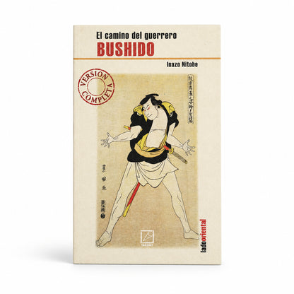 BUSHIDO. El camino del guerrero - Inazo Nitobe