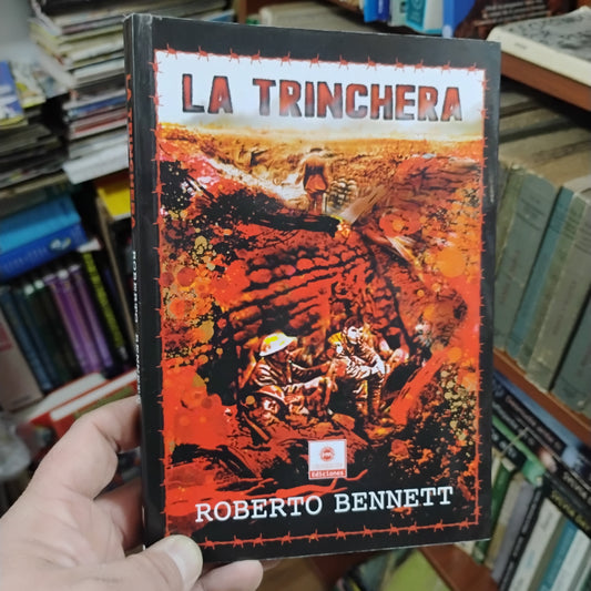 La trinchera - Roberto Bennet