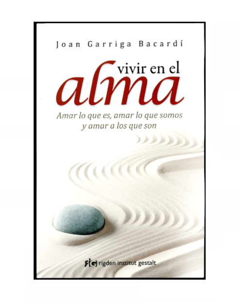 VIVIR EN EL ALMA - JOAN GARRIGA BACARDI