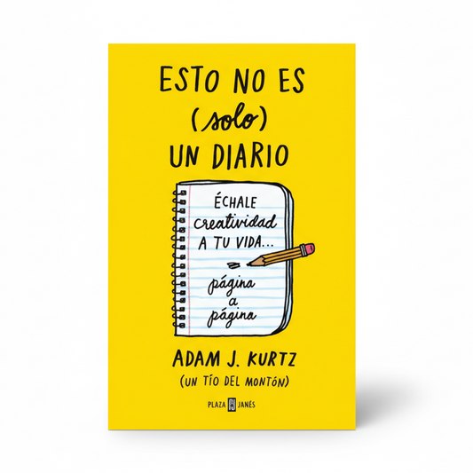 "ESTO NO ES SOLO UN DIARIO: Échale Creatividad a Tu Vida.. página a página - Adam J. Kurtz