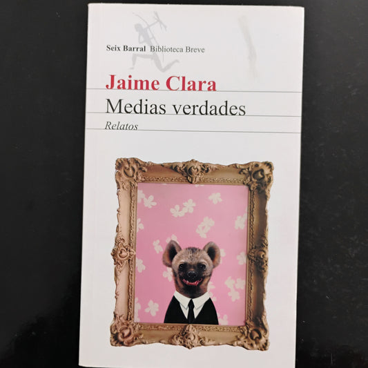 Medias verdades - Jaime Clara