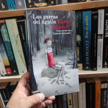 Las Garras Del Águila. Una Novela De Lisbeth Salander (serie Millennium 7) - Karin Smirnoff