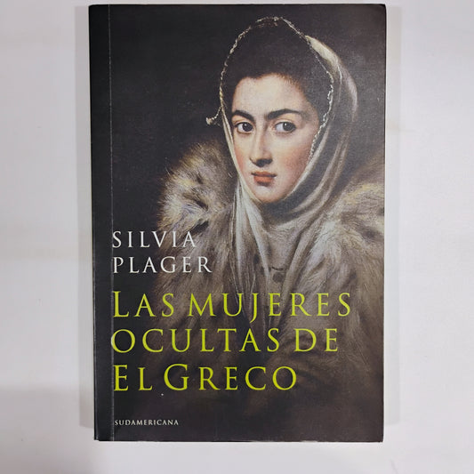 Las mujeres ocultas de El Greco - Silvia Plager