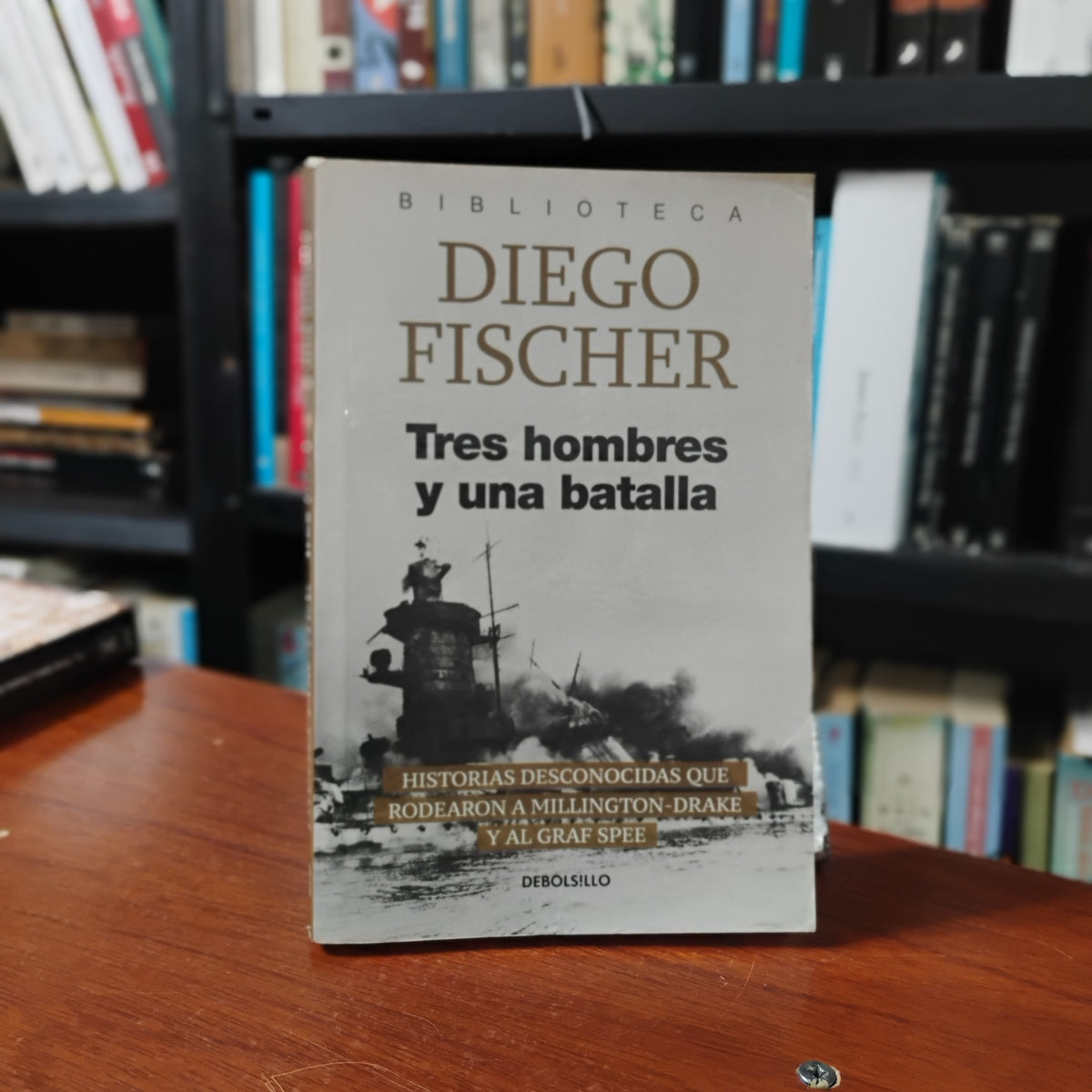 Tres hombres y una batalla - Diego Fischer