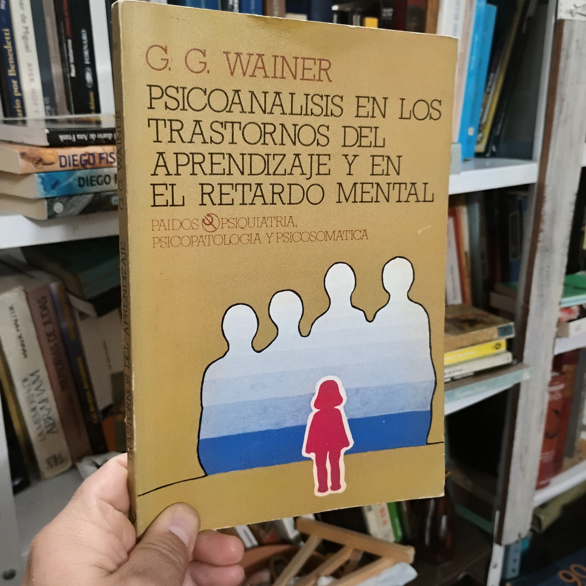 Psicoanálisis en los trastornos del aprendizaje y en el retardo mental - G. G. Wainer