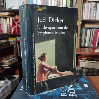 La desaparición de Stephanie Mailer - Jöel Dicker