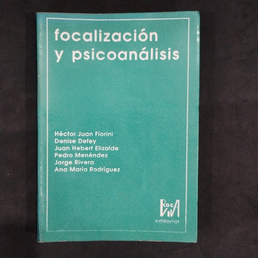 Focalización y psicoanálisis - Fiorini et al