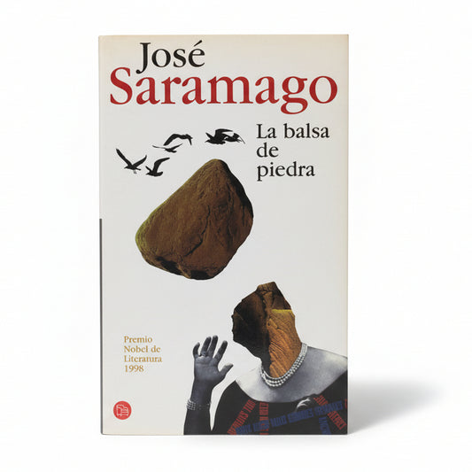 LA BALSA DE PIEDRA - José Saramago