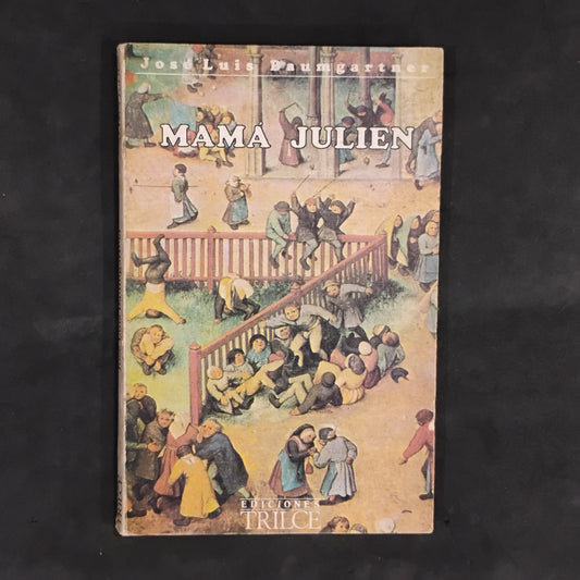 Mamá Julien - José Luis Baumgartner