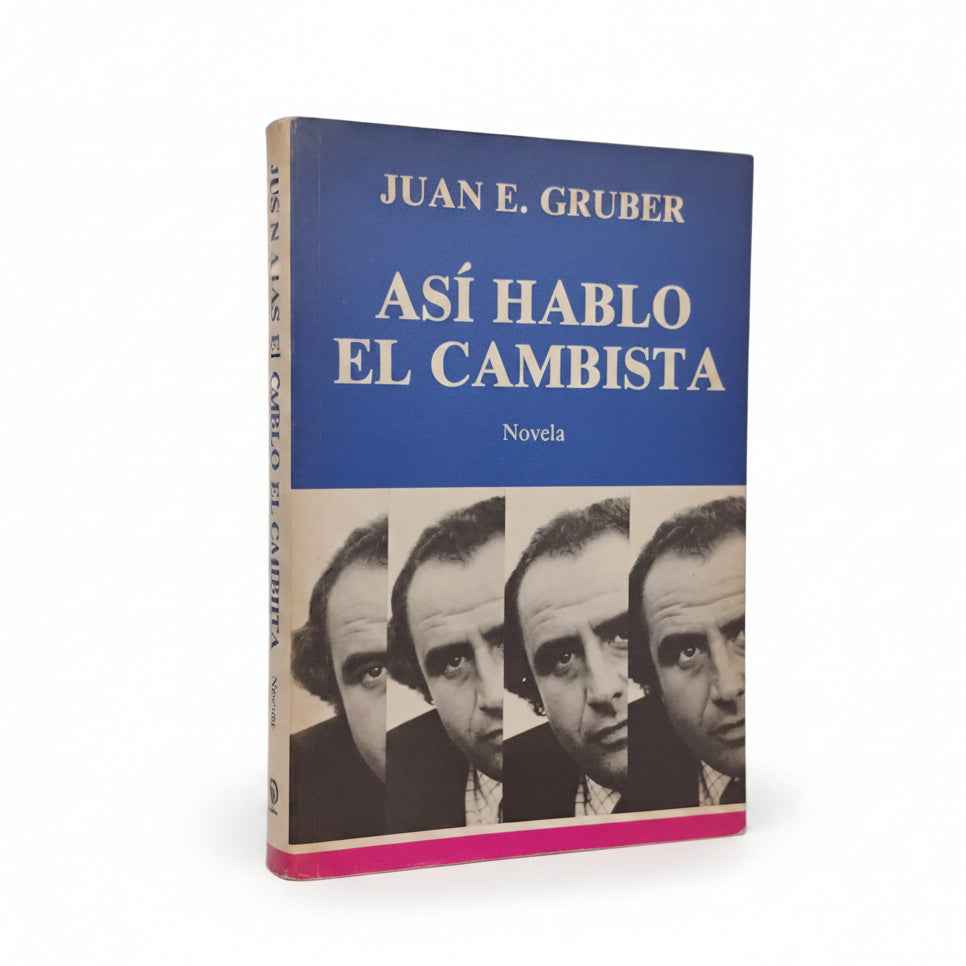 Así habló el cambista - Juan E. Gruber