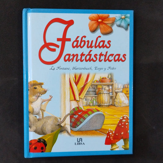 Fábulas fantásticas - La Fontaine, Hartzenbusch, Esooo y Fedro