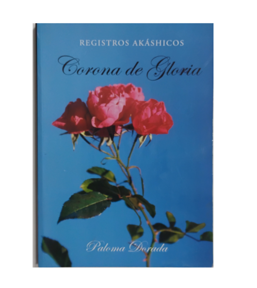 Registros akáshicos. Corona de gloria - Paloma Dorada