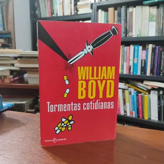 Tormentas cotidianas - William Boyd