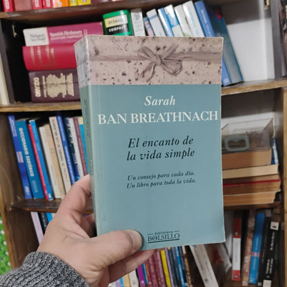 El encanto de la vida simple - Sarah Ban Breathnach
